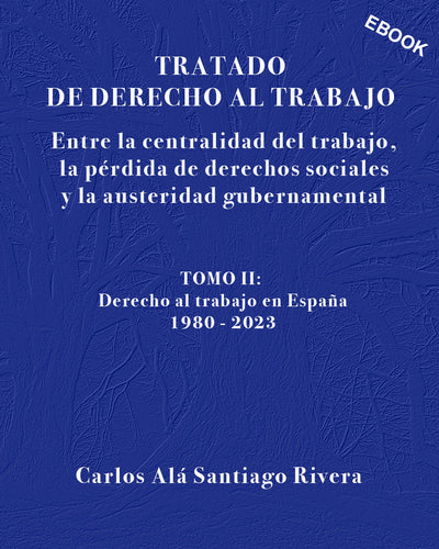 tratado de derecho al trabajo - ebook