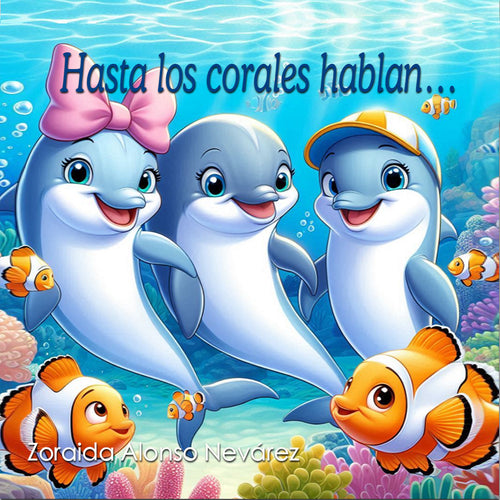 hasta los corales hablan
