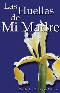 las huellas de mi madre