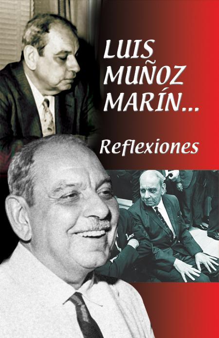 Reflexiones Luis Muñoz Marín